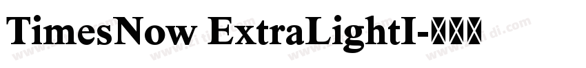 TimesNow ExtraLightI字体转换